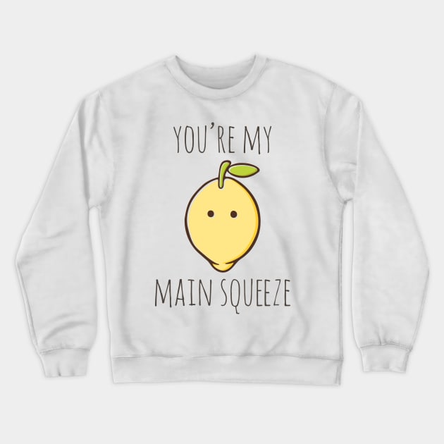You're My Main Squeeze Crewneck Sweatshirt by myndfart